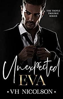 Unexpected Eva by V.H. Nicolson, V.H. Nicolson