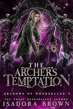 The Archer's Temptation by Isadora Brown