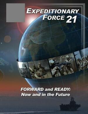 Expeditionary Force 21 (Black and White) by U. S. Marine Corps, U. S. Department of the Navy