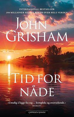 Tid for nåde by John Grisham