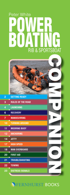 Powerboating Companion: Rib & Sportsboat Companion by Peter White