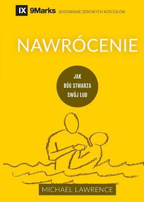 Nawrócenie (Conversion) (Polish) by Michael Lawrence