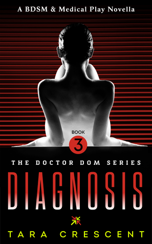 Diagnosis by Tara Crescent