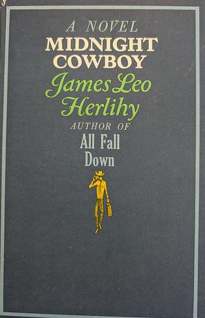 Midnight Cowboy by James Leo Herlihy