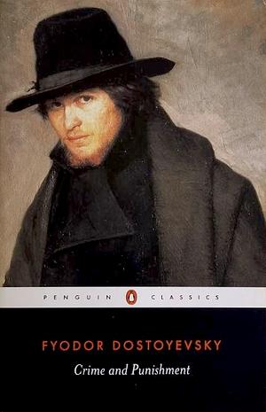 Crime and Punishment by Fyodor Dostoevsky