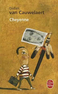 Cheyenne by D. Van Cauwelaert