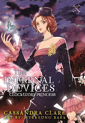 The Infernal Devices: Clockwork Princess by Cassandra Clare