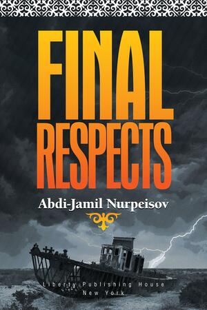 Final Respects by Abdizhamil Nurpeisov