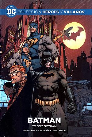 Batman: Yo soy Gotham by Tom King, Scott Snyder, Mikel Janín