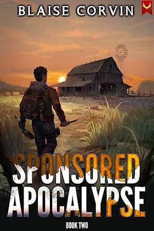 Sponsored Apocalypse 2: A LitRPG Adventure by Blaise Corvin, Blaise Corvin