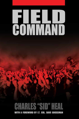 Field Command by Charles Sid Heal