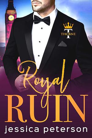 Royal Ruin by Jessica Peterson