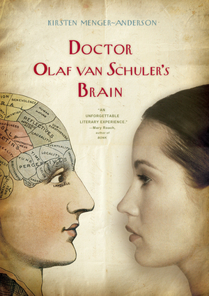 Doctor Olaf van Schuler's Brain by Kirsten Menger-Anderson