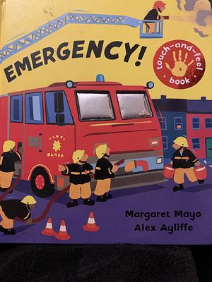 Emergency! by Margaret Mayo