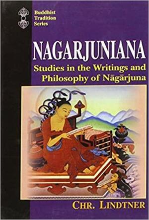 Nagarjuniana: Studies in the Writings and Philosophy of Nagarjuna by Alex Wayman, Christian Lindtner