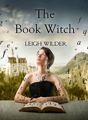 The Book Witch: by Leigh Wilder