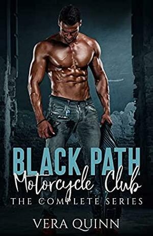 BlackPath Motorcycle Club The Complete Series by Vera Quinn