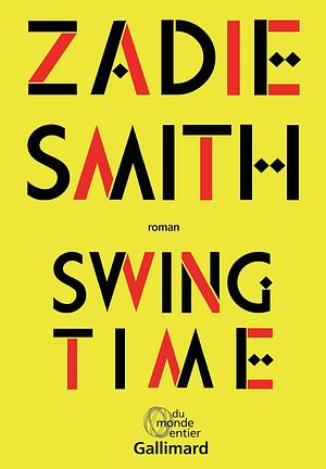 Swing time: roman by Zadie Smith