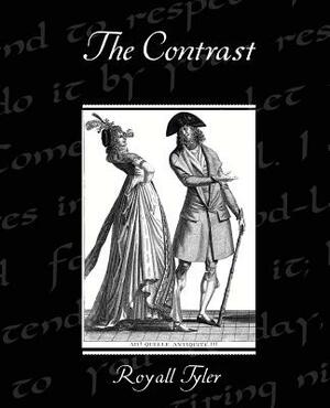 The Contrast by Tyler Royall, Royall Tyler