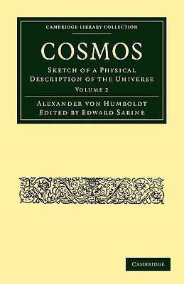 Cosmos - Volume 2 by Von Humboldt Alexander, Alexander Von Humboldt