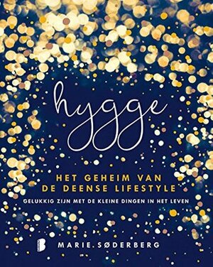 Hygge: Het geheim van de Deense lifestyle by Marie Tourell Søderberg