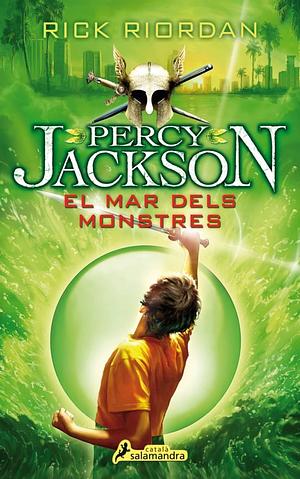 El mar dels monstres by Rick Riordan