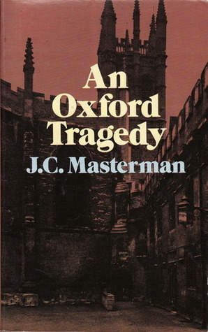 An Oxford Tragedy by J.C. Masterman