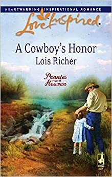 A Cowboy's Honor by Lois Richer