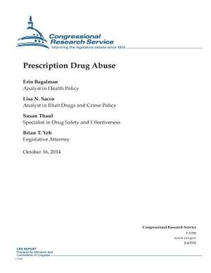 Prescription Drug Abuse by Congressional Research Service