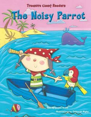 The Noisy Parrot by Janine Scott