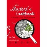 Student's Cookbook: An Illustrated Guide to Everyday Essentials by Keda Black, Alice Chadwick, Deirdre Rooney