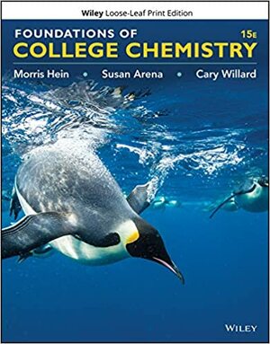 Foundations of College Chemistry, Loose-Leaf Print Companion by Susan Arena, Cary Willard, Morris Hein