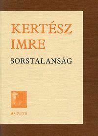 Sorstalanság by Imre Kertész