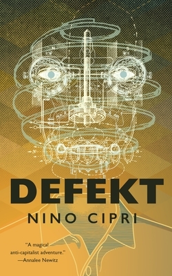 Defekt by Nino Cipri