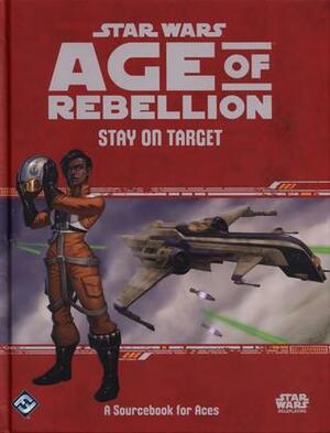 Stay on Target by Keith Ryan Kappel, Andrew Fischer