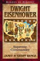 Dwight D Eisenhower: Supreme Commander by Geoff Benge, Janet Benge