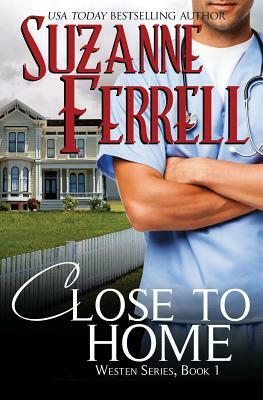Close To Home by Suzanne Ferrell