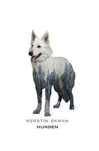 Hunden by Kerstin Ekman
