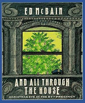 And All Through The House by Victor Juhasz, Ed McBain