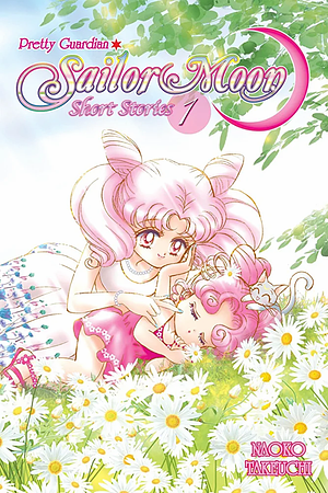 Sailor Moon Short Stories 1 by Naoko Takeuchi