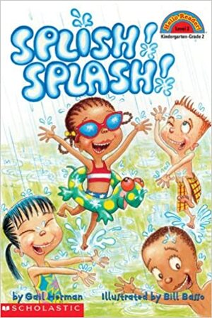 Splish! Splash! by Gail Herman