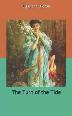 The Turn of the Tide by Eleanor H. Porter