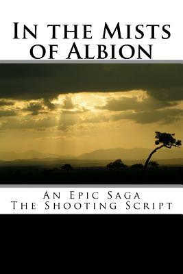 In the Mists of Albion: An Epic Saga by Noelle Boulton, David Boulton