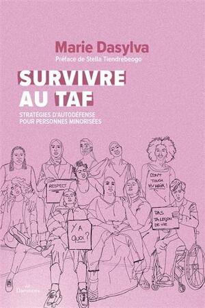 Survivre au taf: Stratégies d'autodéfense pour personnes minorisées by Marie Dasylva