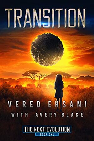 Transition by Vered Ehsani, Avery Blake