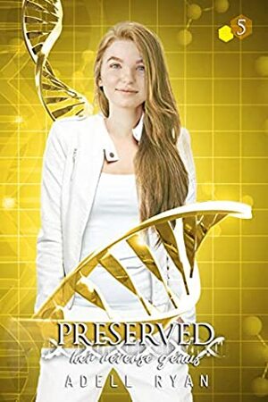 Preserved by Adell Ryan