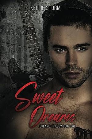 Sweet Dreams by Kellie Storm, Kellie Storm