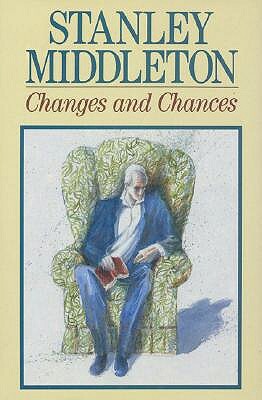 Changes and Chances by Stanley Middleton