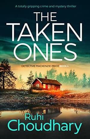 The Taken Ones by Ruhi Choudhary