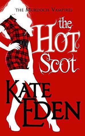 The Hot Scot by Jaye Wells, Jaye Wells